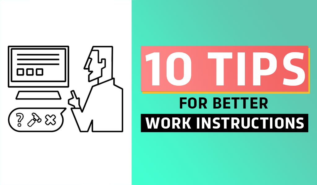 10 Tips For Better Work Instructions